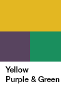 Yellow, Purple & Green